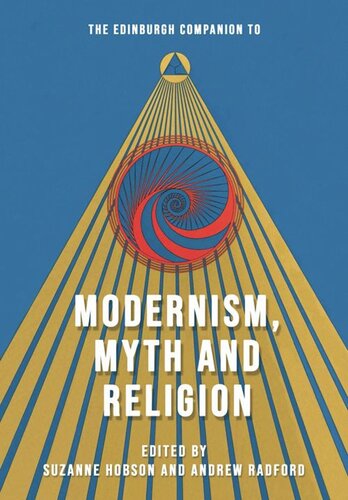 The Edinburgh Companion To Modernism Myth And Religion Suzanne Hobson Editor Andrew D Radford Editor
