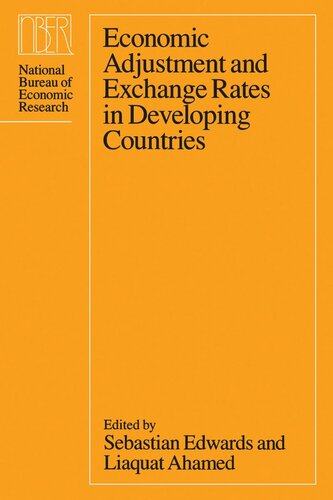 Economic Adjustment And Exchange Rates In Developing Countries Sebastian Edwards Editor Liaquat Ahamed Editor