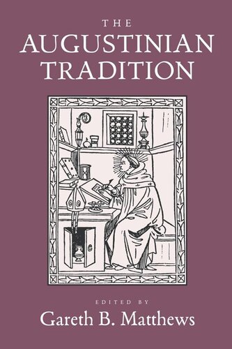 The Augustinian Tradition Reprint 2019 Gareth B Matthews Editor