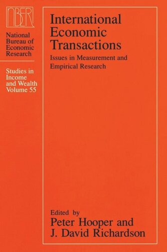 International Economic Transactions Issues In Measurement And Empirical Research Peter Hooper Editor David Richardson Editor