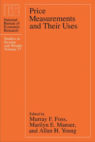 Price Measurements And Their Uses Murray F Foss Editor Marilyn E Manser Editor Allan H Young Editor