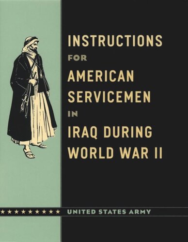 Instructions For American Servicemen In Iraq During World War Ii John A United States Army John A Nagl
