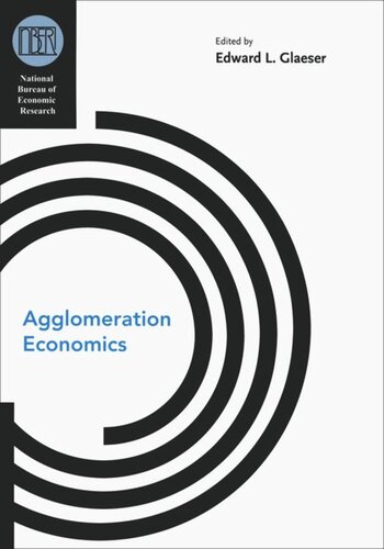 Agglomeration Economics Edward L Glaeser Editor