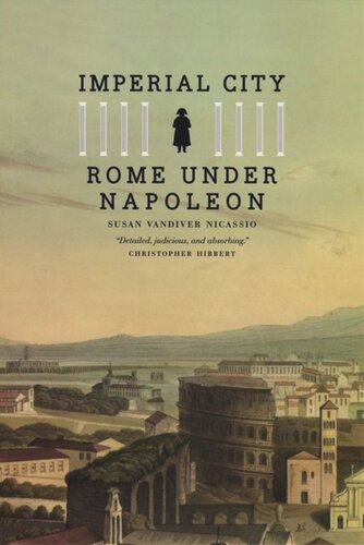 Imperial City Rome Under Napoleon Susan Vandiver Nicassio