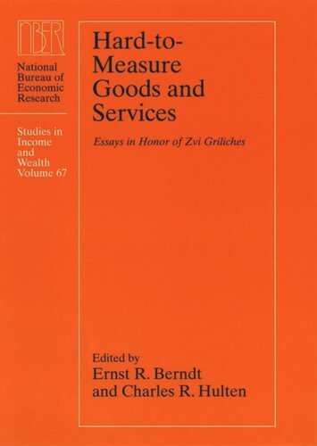 Hardtomeasure Goods And Services Essays In Honor Of Zvi Griliches Ernst R Berndt Editor Charles R Hulten Editor