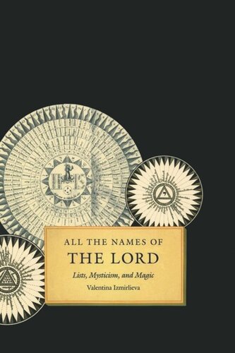All The Names Of The Lord Lists Mysticism And Magic Valentina Izmirlieva