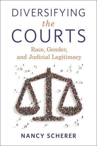 Diversifying The Courts Race Gender And Judicial Legitimacy Nancy Scherer