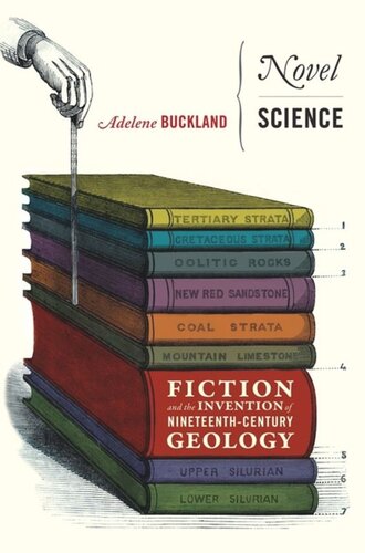 Novel Science Fiction And The Invention Of Nineteenthcentury Geology Adelene Buckland