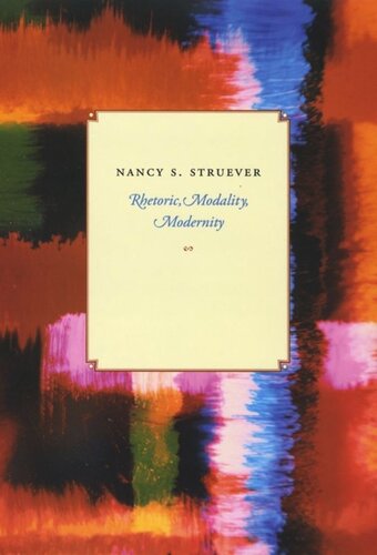 Rhetoric Modality Modernity Nancy S Struever