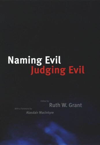 Naming Evil Judging Evil Ruth W Grant Editor Alasdair Macintyre Editor