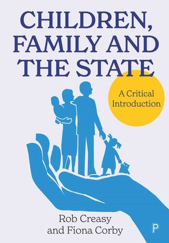 Children Family And The State A Critical Introduction Rob Creasy Fiona Corby