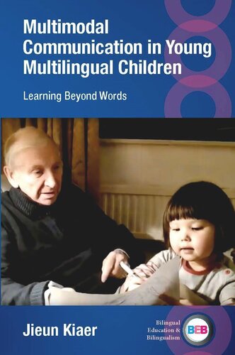 Multimodal Communication In Young Multilingual Children Learning Beyond Words Jieun Kiaer