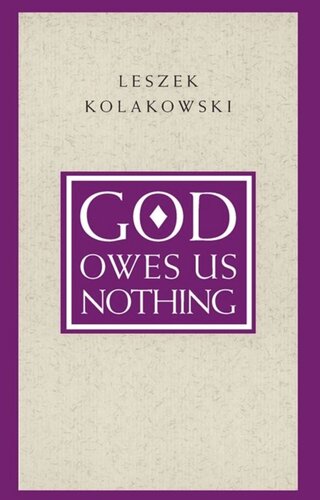 God Owes Us Nothing A Brief Remark On Pascals Religion And On The Spirit Of Jansenism Leszek Kolakowski