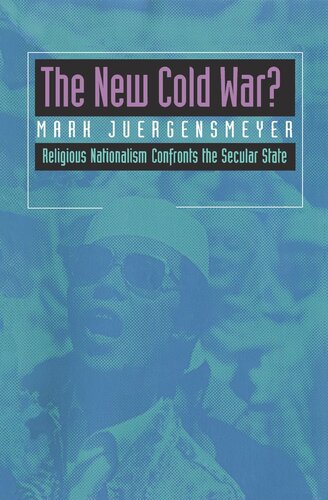The New Cold War Religious Nationalism Confronts The Secular State Reprint 2019 Mark Juergensmeyer