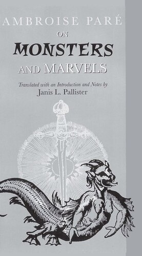 On Monsters And Marvels Ambroise Pare Janis L Pallister