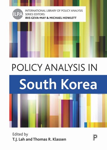 Policy Analysis In South Korea Tj Lah Editor Thomas R Klassen Editor