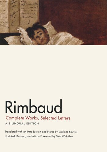 Rimbaud Complete Works Selected Letters A Bilingual Edition Arthur Rimbaud