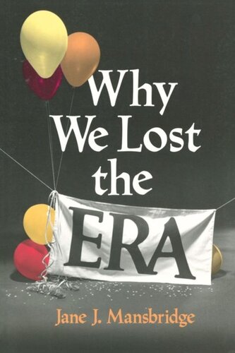 Why We Lost The Era Jane J Mansbridge