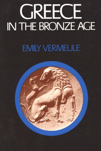 Greece In The Bronze Age Emily Townsend Vermeule