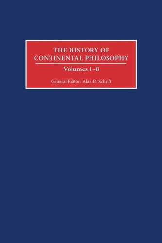 The History Of Continental Philosophy Alan D Schrift Editor