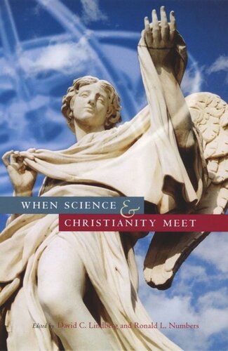 When Science And Christianity Meet David C Lindberg Editor Ronald L Numbers Editor