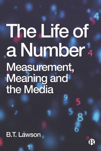 The Life Of A Number Measurement Meaning And The Media Bt Lawson