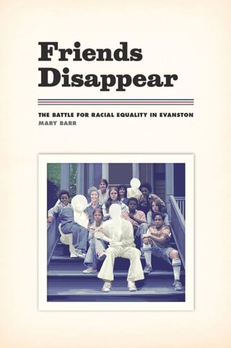 Friends Disappear The Battle For Racial Equality In Evanston Mary Barr