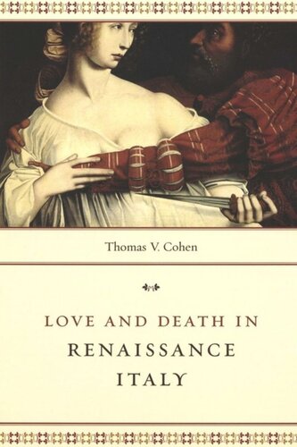 Love And Death In Renaissance Italy Thomas V Cohen