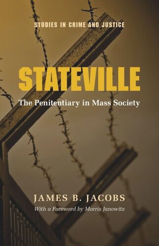 Stateville The Penitentiary In Mass Society James B Jacobs