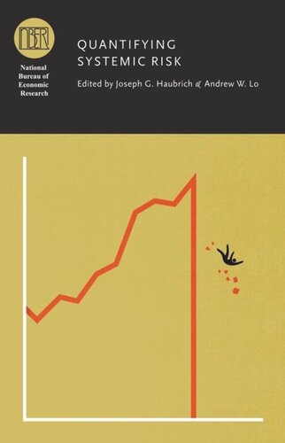 Quantifying Systemic Risk Joseph G Haubrich Editor Andrew W Lo Editor