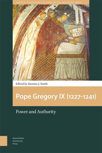 Pope Gregory Ix 12271241 Power And Authority Damian J Smith Editor