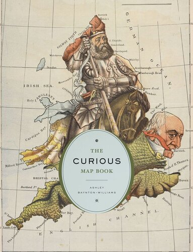 The Curious Map Book Ashley Bayntonwilliams