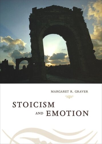Stoicism And Emotion Margaret Graver