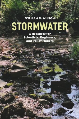 Stormwater A Resource For Scientists Engineers And Policy Makers William G Wilson