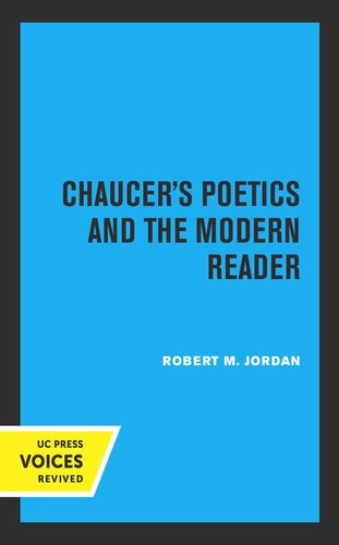 Chaucers Poetics And The Modern Reader Reprint 2019 Robert M Jordan