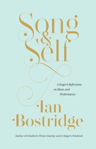 Song And Self A Singers Reflections On Music And Performance Ian Bostridge