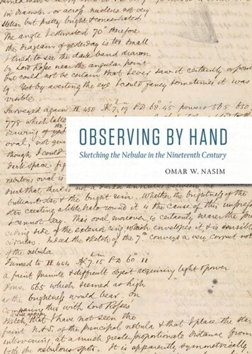 Observing By Hand Sketching The Nebulae In The Nineteenth Century Omar W Nasim
