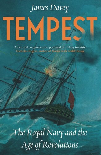Tempest The Royal Navy And The Age Of Revolutions James Davey