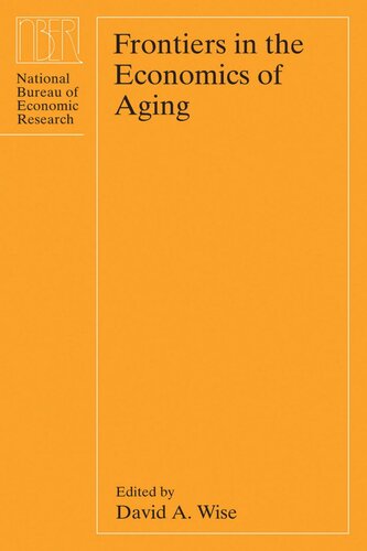 Frontiers In The Economics Of Aging David A Wise Editor