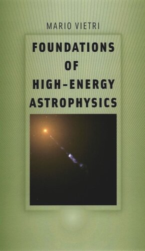 Foundations Of Highenergy Astrophysics Mario Vietri