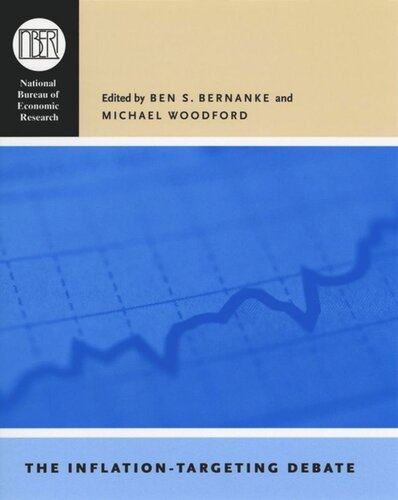 The Inflationtargeting Debate Ben S Bernanke Editor Michael Woodford Editor