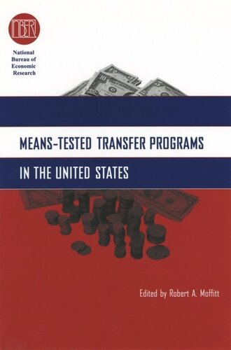 Meanstested Transfer Programs In The United States Robert A Moffitt Editor