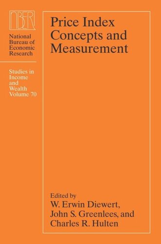 Price Index Concepts And Measurement W Erwin Diewert Editor John Greenlees Editor Charles R Hulten Editor