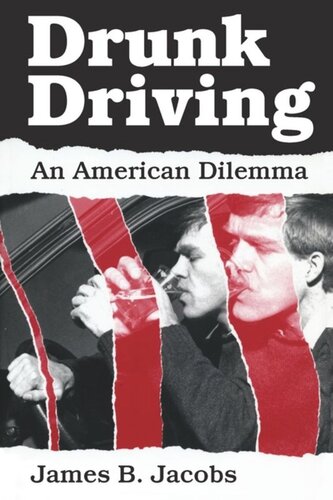 Drunk Driving An American Dilemma James B Jacobs