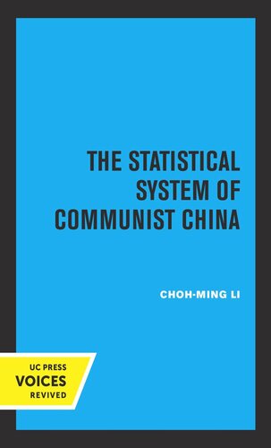 The Statistical System Of Communist China Reprint 2019 Chohming Li