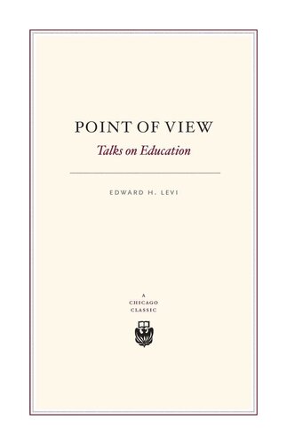 Point Of View Talks On Education Edward H Levi