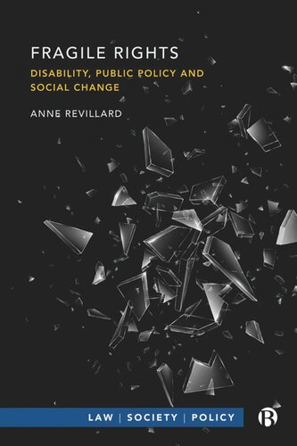 Fragile Rights Disability Public Policy And Social Change Anne Revillard