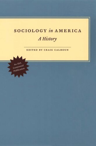 Sociology In America A History Craig Calhoun Editor