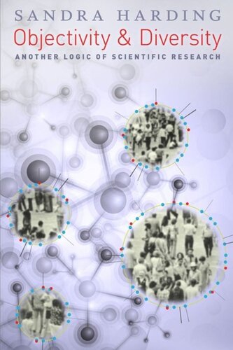 Objectivity And Diversity Another Logic Of Scientific Research Sandra Harding