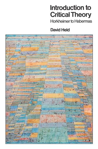 Introduction To Critical Theory Horkheimer To Habermas Reprint 2019 David Held